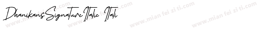 DhanikansSignatureItalic Italic手写字体转换